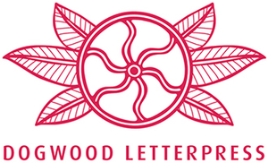 Dogwood Letterpress
